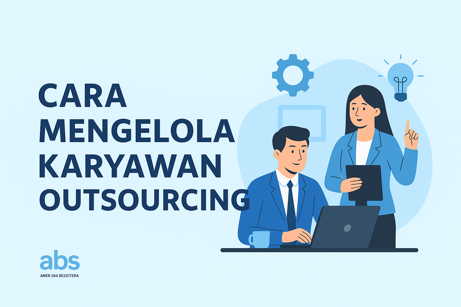 Cara Mengelola Karyawan Outsourcing
